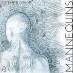 Aether Drop : Mannequins (CD)