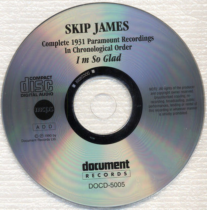 Skip James : I'm So Glad - The Complete 1931 Paramount Recordings (CD, Comp, RE, RM)