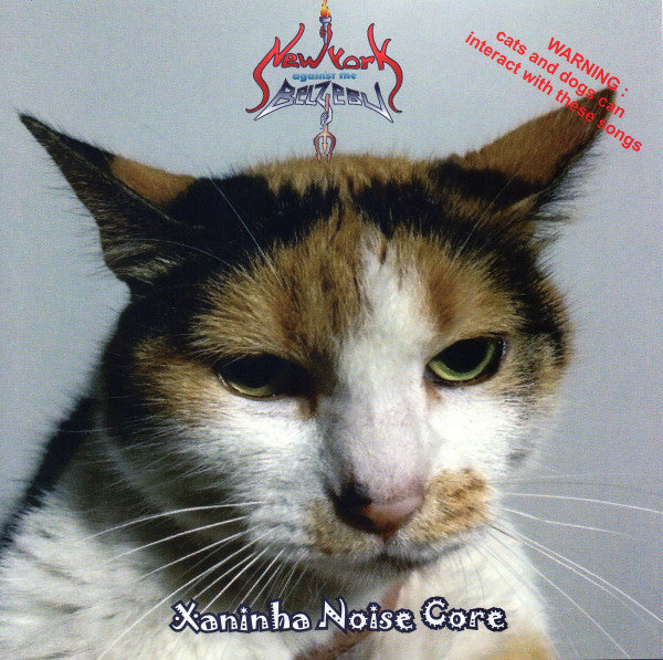 New York Against The Belzebu : Xaninha Noise Core (CD, Album, Ltd)