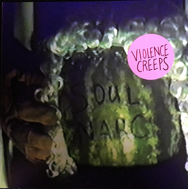 Violence Creeps : Soul Narc (LP, Album, Ltd)