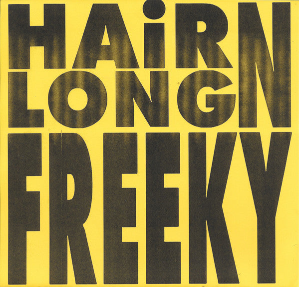 Hairlong N Freeky : Hairlong N Freeky (7", EP)