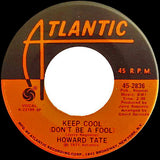 Howard Tate : Keep Cool (Don't Be A Fool) / Strugglin' (7", Single)