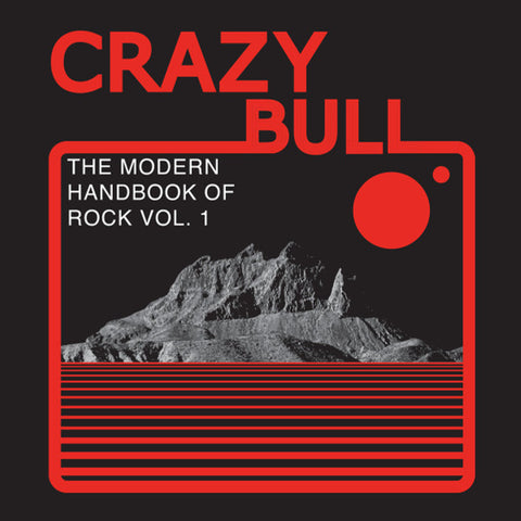 Crazy Bull (2) : The Modern Handbook Of Rock Vol. 1 (7", Single)