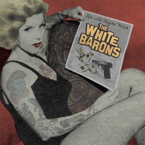 The White Barons : Up All Night With The White Barons (CD, Album)
