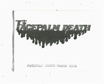 Facepalm Death : 2 Song Promo (Cass, S/Sided, Single, Promo)