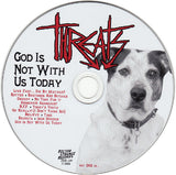 Threats : God Is Not With Us Today (CD, Album)