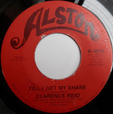 Clarence Reid : Till I Get My Share / With Friends Like These (Who Needs Enemies) (7", Single)