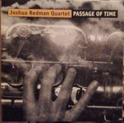 Joshua Redman Quartet : Passage Of Time (CD, Album)